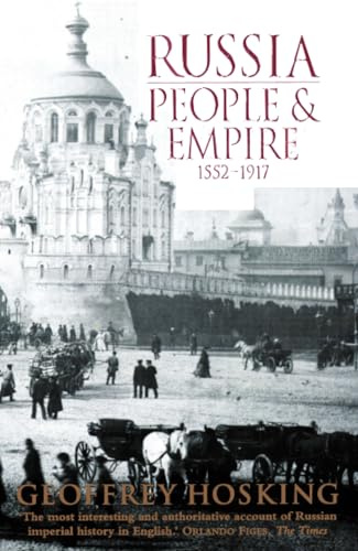 Russia: People and Empire: 1552–1917 [Idioma Inglés]