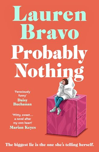 Probably Nothing: An irresistibly warm, witty and hilarious novel