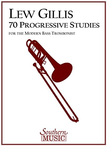 70 Progressive Studies for the Modern Trombone: Bass Trombone