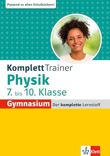 Klett KomplettTrainer Gymnasium Physik 7.-10. Klasse: Der komplette Lernstoff
