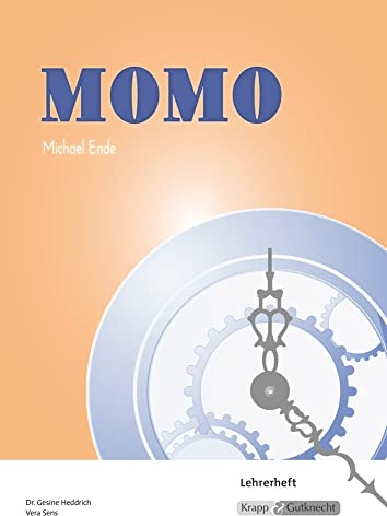 Momo – Michael Ende – Lehrerheft: Lösungen, Unterricht, Interpretation, Heft (Sekundarstufe I: Literatur im Unterricht)