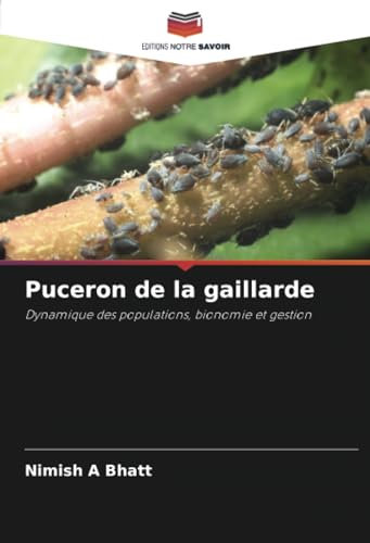 Puceron de la gaillarde: Dynamique des populations, bionomie et gestion