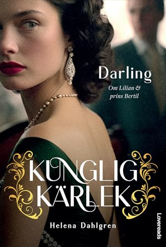 Darling : om Lilian och prins Bertil