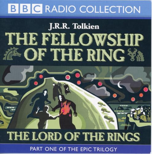Fellowship of the Ring (v.1) (BBC Radio Collection)