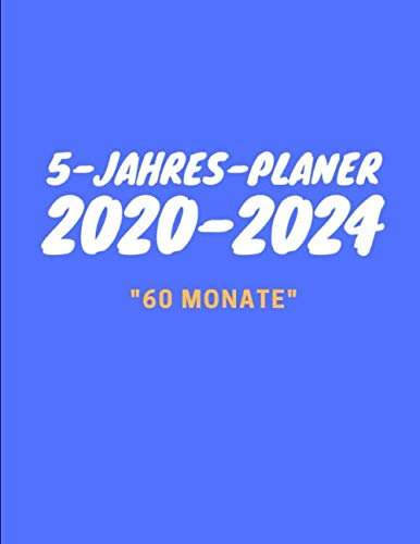 5-Jahres-Planer 2020-2024 60 Monate: Jahresplaner Monatskalender