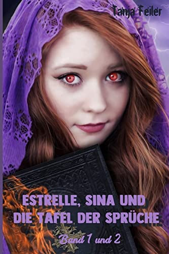 Estrelle, Sina und die Tafel der Sprueche: Band 1 und 2
