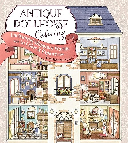 Antique Dollhouse Coloring: Enchanting Miniture Worlds to Color & Explore