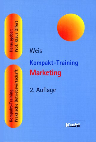 Kompakt-Training Marketing (Kompakt-Training Praktische Betriebswirtschaft)