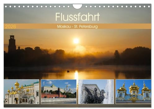 Flussfahrt Moskau - St. Petersburg (Wandkalender 2026 DIN A4 quer), CALVENDO Monatskalender: Einmalige Flussreise von Moskau nach St. Petersburg auf Wasserstraßen, Flüssen und Seen (CALVENDO Orte)