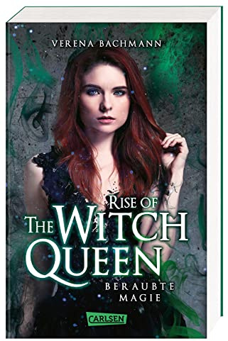 Rise of the Witch Queen. Beraubte Magie: Magische Urban Fantasy über eine mächtige Hexenkönigin und einen gefährlich attraktiven Gestaltwandler
