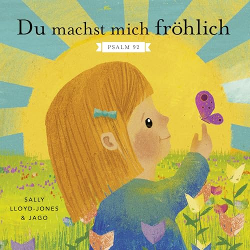 Du machst mich fröhlich: Psalm 92