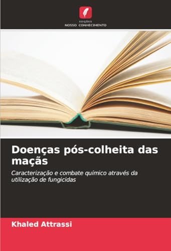Doenças pós-colheita das maçãs: Caracterização e combate químico através da utilização de fungicidas