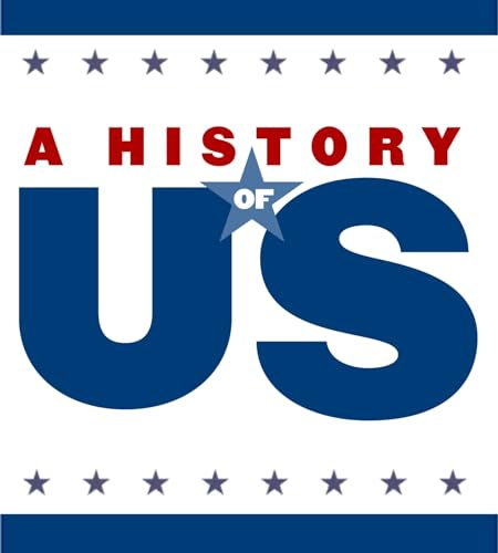 A History of Us V7 Reconstructing America, Grade 8: Teaching Guide Pairs with a History of Us: Book Seven