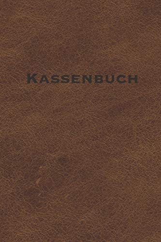 Kassenbuch: Einnahmen - Ausgaben Buchführung für Kleingewerbe und Selbstständige | A5 | Leder - Optik