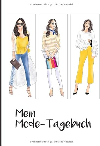 Mein Mode Tagebuch: Skizzenbuch: Eigene Outfits zeichnen, entwerfen, gestalten und skizzieren. Für Designer, Illustratoren und Fashionistas.