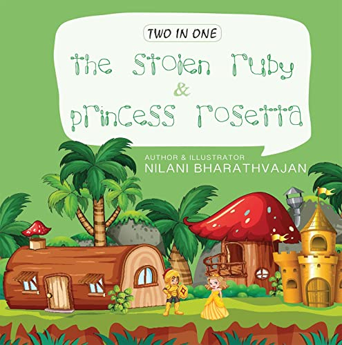 THE STOLEN RUBY & PRINCESS ROSETTA