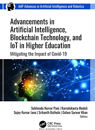 Advancements in Artificial Intelligence, Blockchain Technology, and IoT in Higher Education: Mitigating the Impact of COVID-19