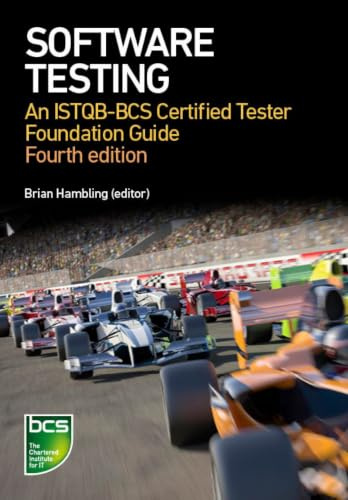 Software Testing: An ISTQB-BCS Certified Tester Foundation guide - 4th edition