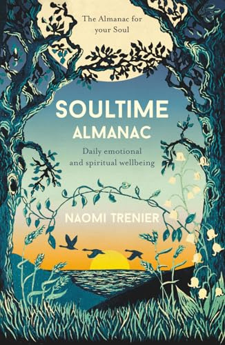 Soultime Almanac: Daily Emotional and Spiritual Wellbeing