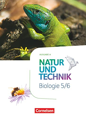 Natur und Technik - Biologie Neubearbeitung - Ausgabe A - 5./6. Schuljahr: Schulbuch