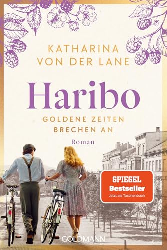 Haribo - Goldene Zeiten brechen an: Roman (Die Haribo-Saga, Band 2)
