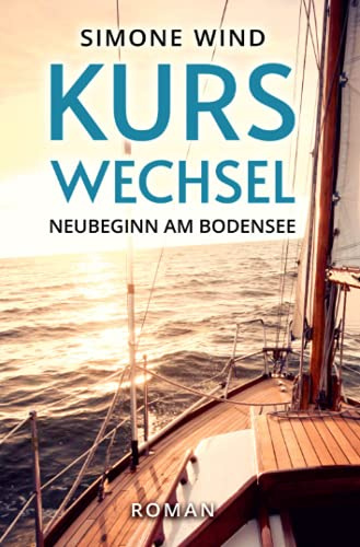 Kurswechsel: Neubeginn am Bodensee