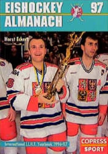 Eishockey-Almanach 97: Offizielles Jahrbuch des Eishockey-Weltverbandes I.I.H.F.