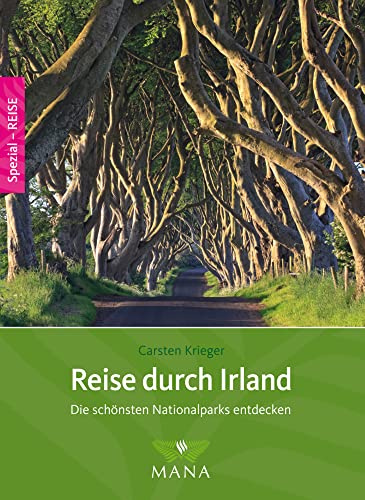 Reise durch Irland: Die schönsten Nationalparks entdecken (Mana-Spezial)