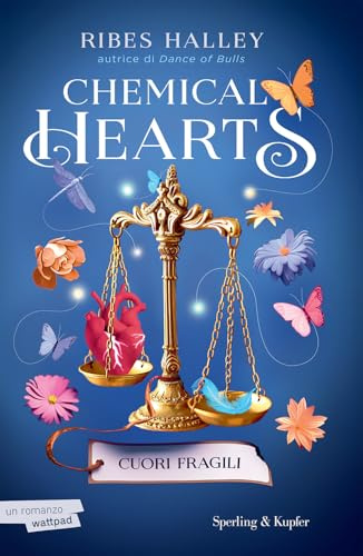 Cuori fragili. Chemical hearts (Vol. 2)