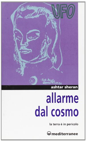Allarme dal cosmo. La terra è in pericolo