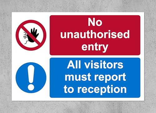 No unauthorised entry all visitors must report to reception Safety sign - 1mm Plastic sign (600mm x 400mm)