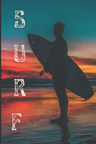 SURF: SURFING Lined Notebook & journal , for men, women , girls, boys, adults , friends and for good vibes and surfing lovers . Makes a perfect gift idea for surfers