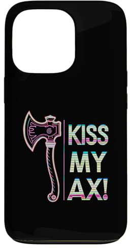 iPhone 13 Pro Kiss My Ax, Funny Axe Throwing Case