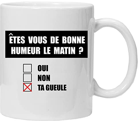 Mug Bonne Humeur ta Gueule - Idée Cadeau Original, Humour Femme - Tasse Couple Saint Valentin - Gadget Geek Homme - Idéal Anniversaire Soeur Ou Meilleure Amie