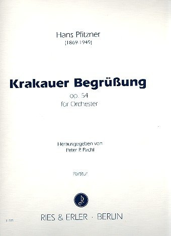 Krakauer Begrüßung opus.54: für Orchester
