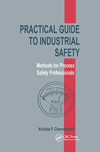Practical Guide to Industrial Safety: Methods for Process Safety Professionals