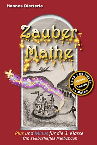 Zauber Mathe: Addition und Subtraktion für die 3. Klasse