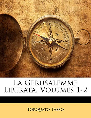 La Gerusalemme Liberata, Volumes 1-2