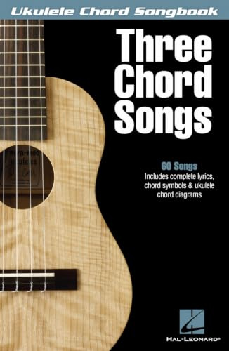 Ukulele Chord Songbook: Three Chord Songs: Songbook für Ukulele