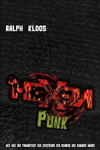 Hexenpunk: Wie aus der Traumstadt der Deutschen der Schrein des Grauens wurde