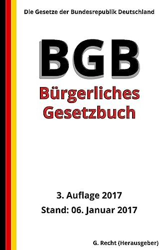 Das BGB - Bürgerliches Gesetzbuch, 3. Auflage 2017