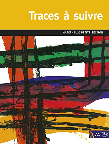 Traces à suivre PS: De la trace au tracé maîtrisé