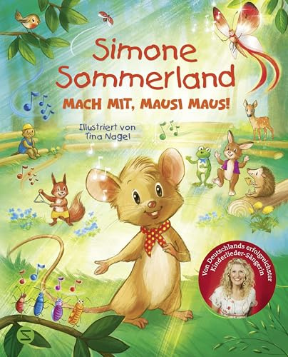 Mach mit, Mausi Maus!: Das erste Bilderbuch der Erfolgssängerin | Mit kurzen Gesangsübungen zum Mitmachen | Wichtige Botschaft: Jedes Kind kann Musik machen