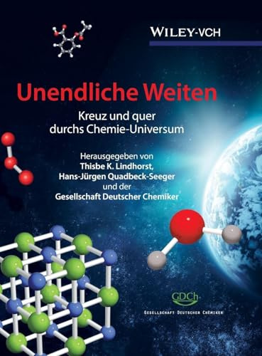 Unendliche Weiten: Kreuz und quer durchs Chemie-Universum