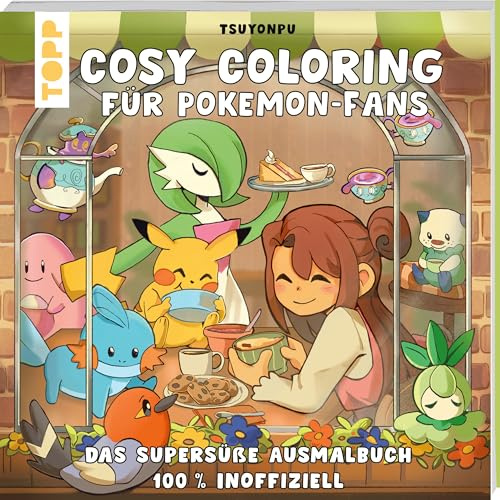 Cosy Coloring für Pokémon-Fans: Das supersüße Ausmalbuch. 100% inoffiziell