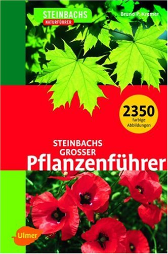 Steinbachs grosser Pflanzenführer (Steinbachs Naturführer)