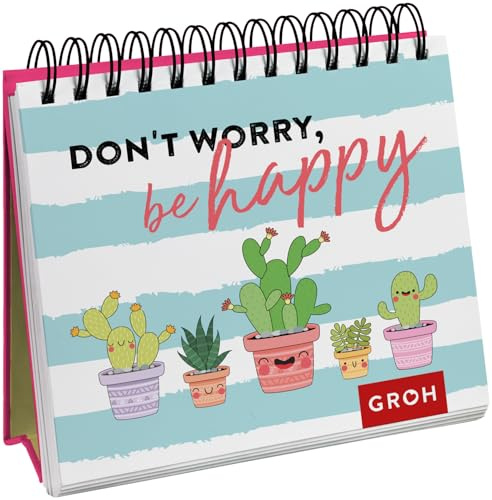 Don't worry, be happy (Kaktus): Aufstellbuch