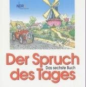 Der Spruch des Tages, das sechste Buch: NDR1 Radio Niedersachsen