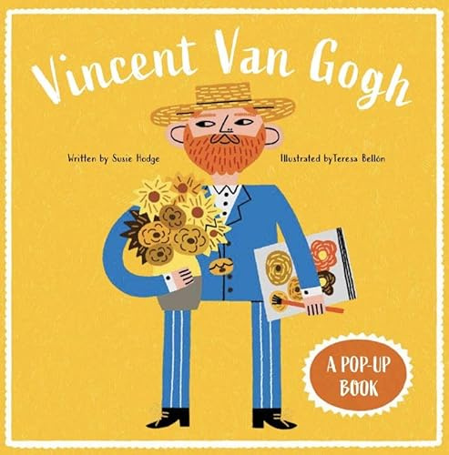 Vincent Van Gogh: A Pop-Up Book (Bio Pops!, Band 1)