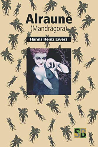 Alraune (Mandrágora) (Spanish Edition)